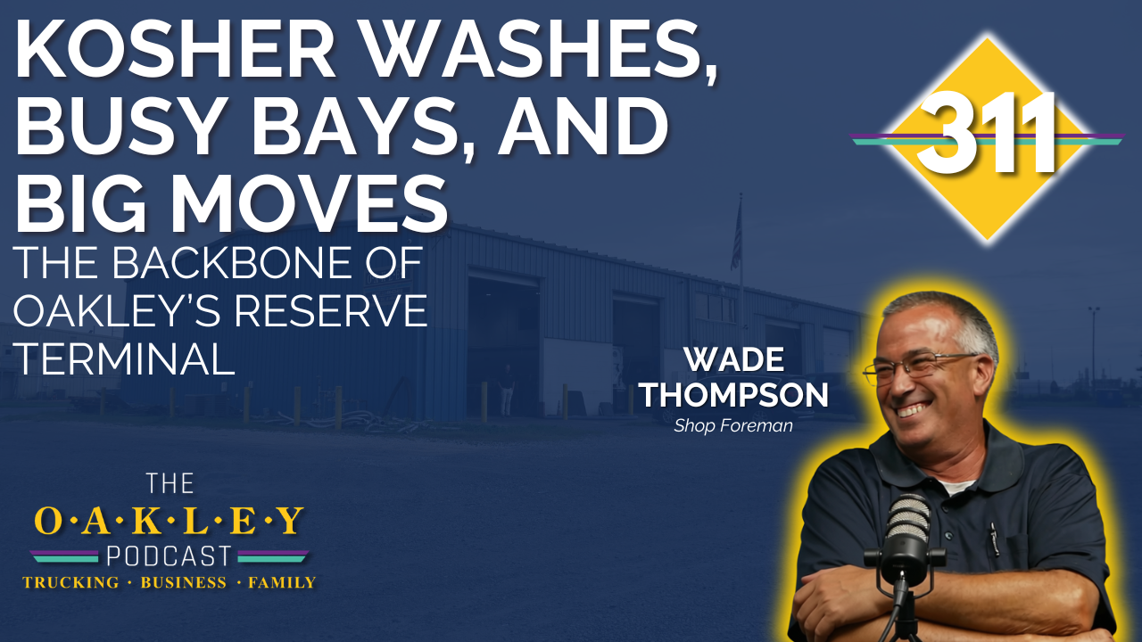 311: Kosher Washes, Busy Bays & Big Moves: The Backbone Of Oakley's Reserve Terminal