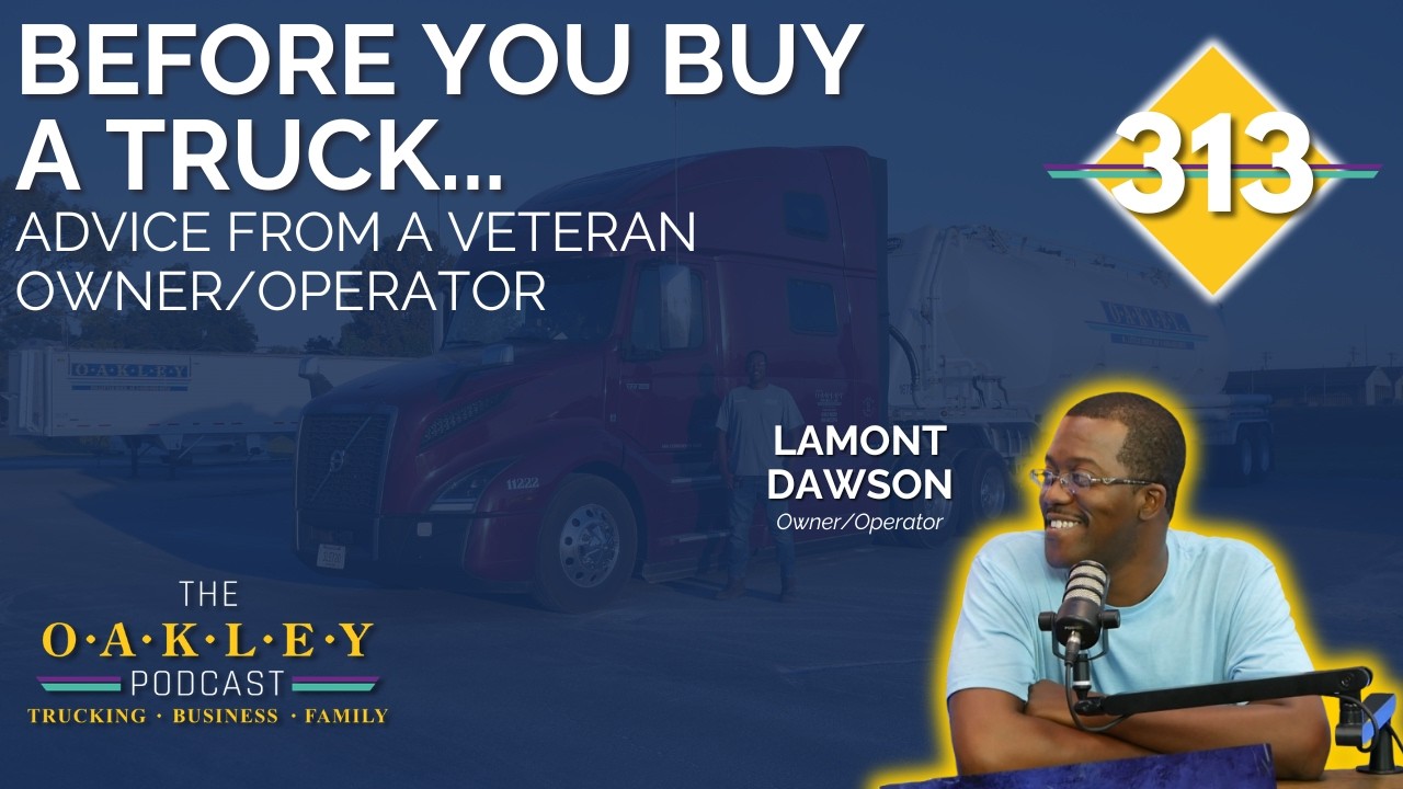 Before You Buy a Truck: Advice From a Veteran Owner-Operator